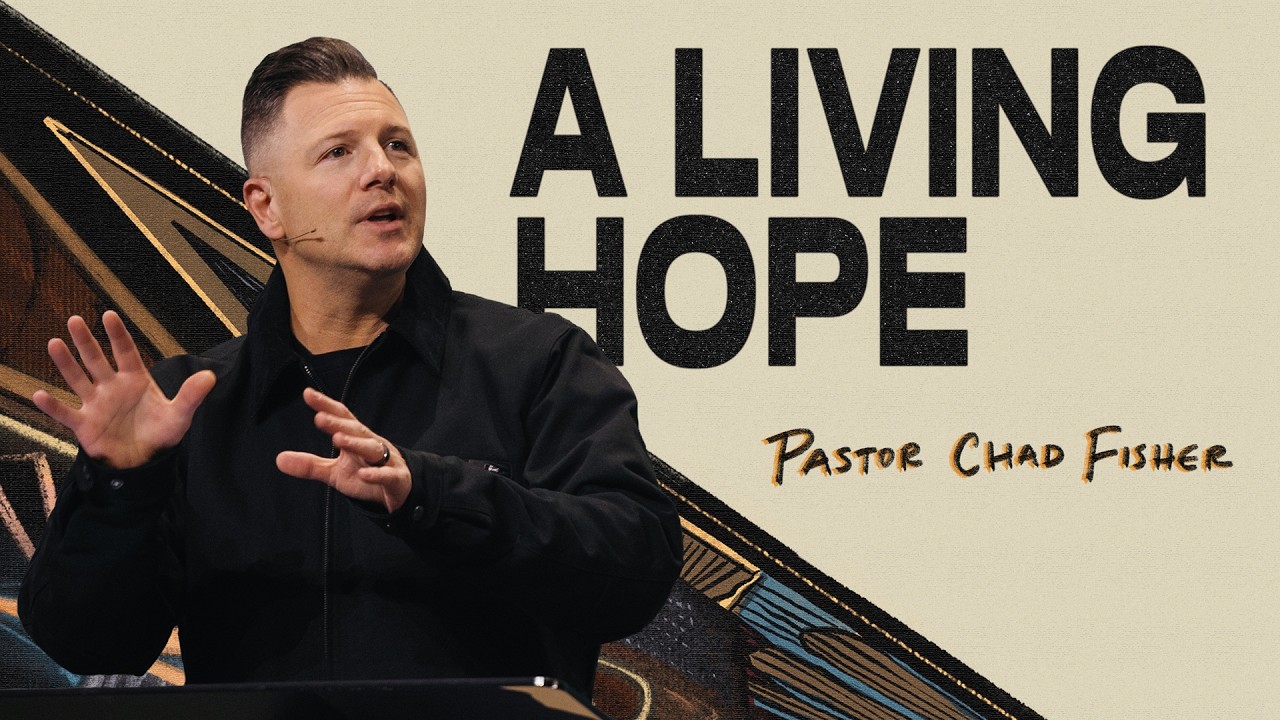 A Living Hope | Chad Fisher | Rock City Church