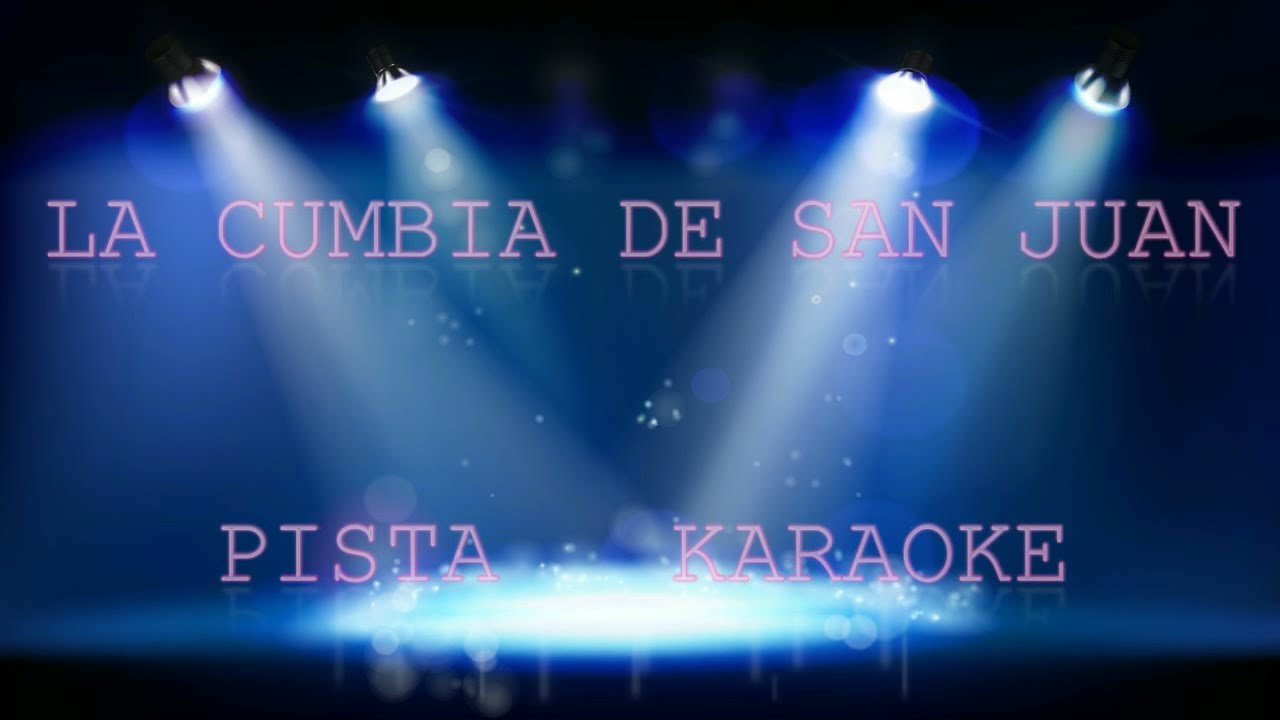 La cumbia de san juan Pista Karaoke