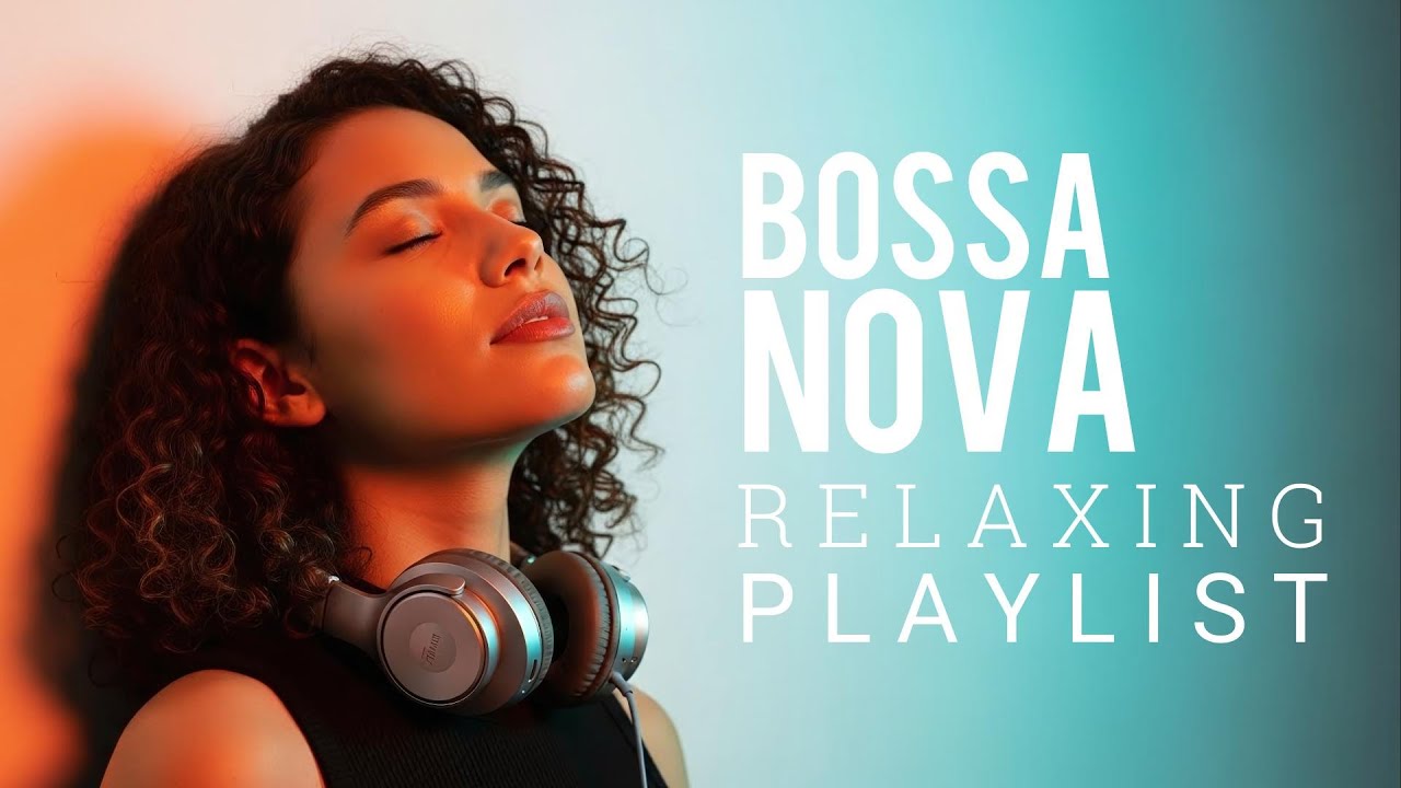 Bossa Nova Covers of Popular Songs 50 Hits – Bossa Nova 2026 for Relaxing, Work & Study