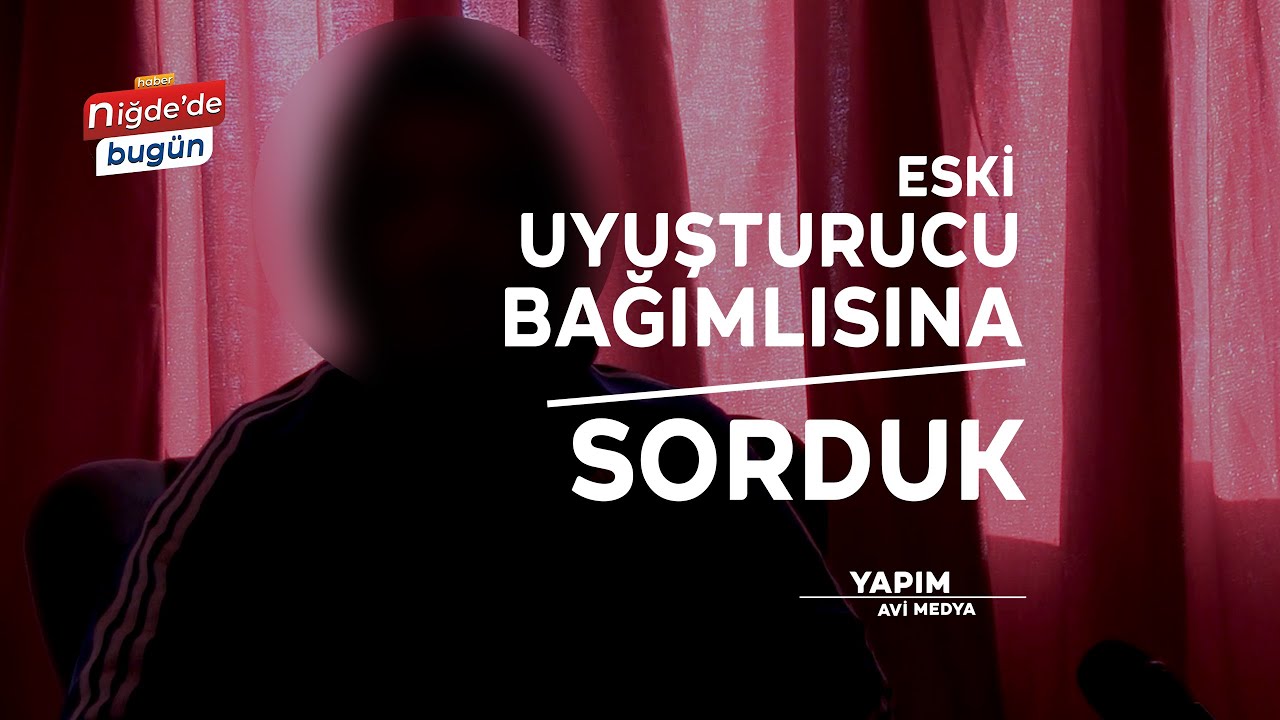 UYUŞTURUCU BAĞIMLISINA SORDUK !