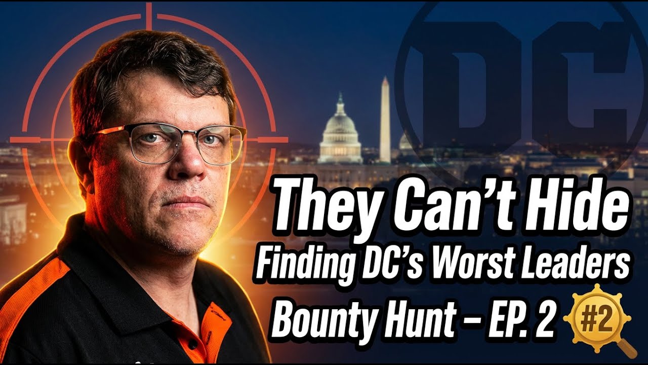 They Can’t Hide Finding DC’s Worst Leaders Bounty Hunt