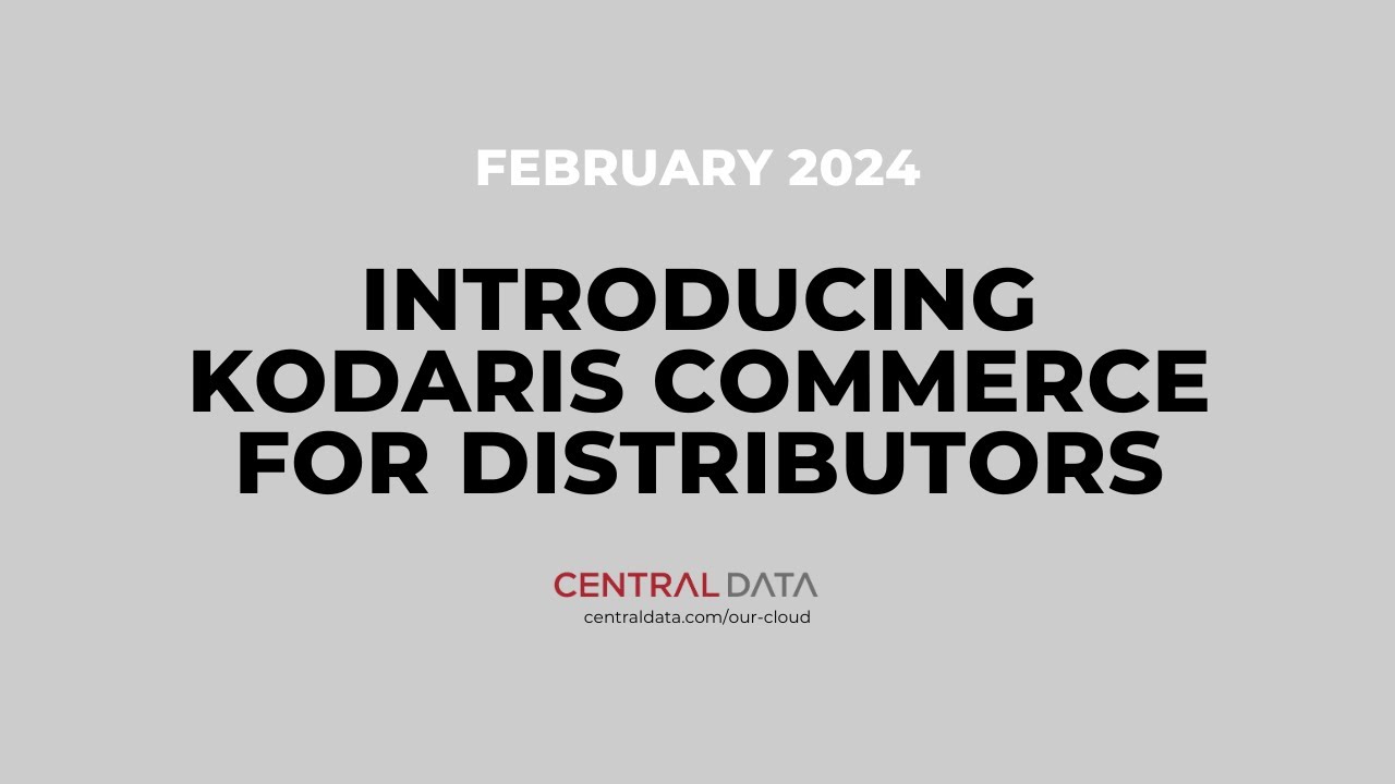 Introducing Kodaris Commerce Platform for Distributors