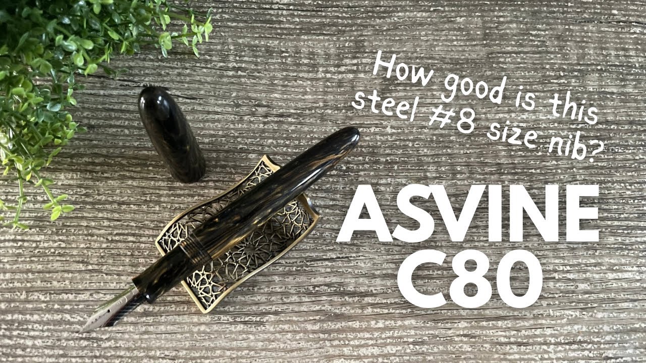 ASVINE C80 // An affordable no. 8 steel nib? #newpenday #fountainpenink