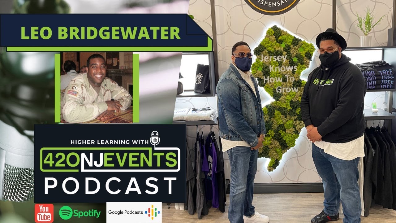 Higher Learning Podcast with 420NJEvents: Episode 101 - Leo Bridgewater 📍 New Jersey, USA (2021)