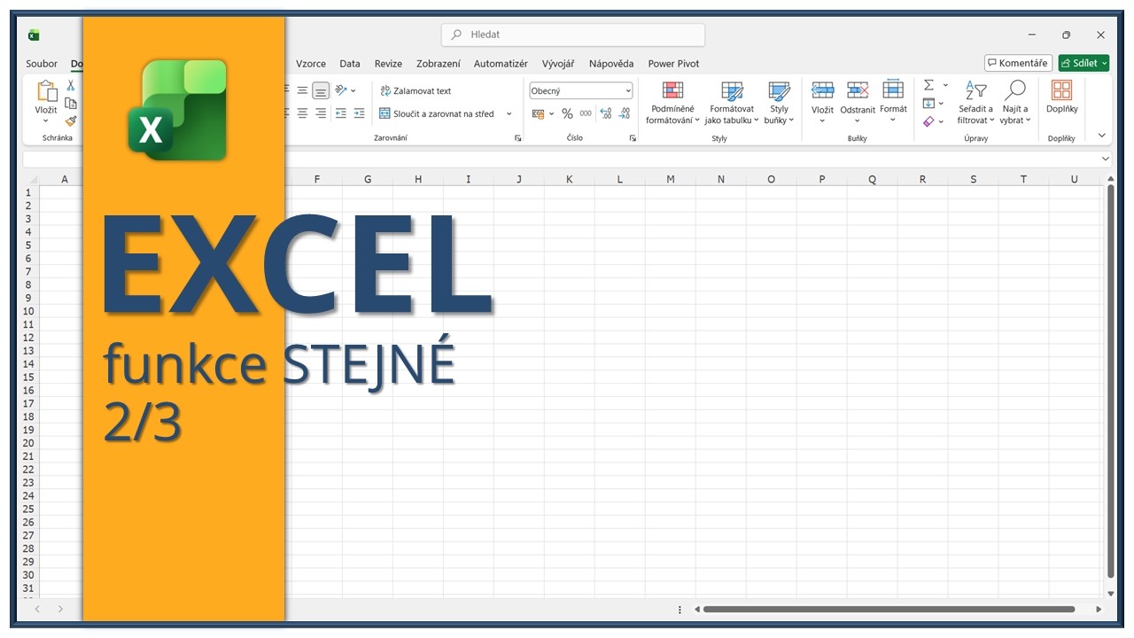 Excel - funkce STEJNÉ | 2. část