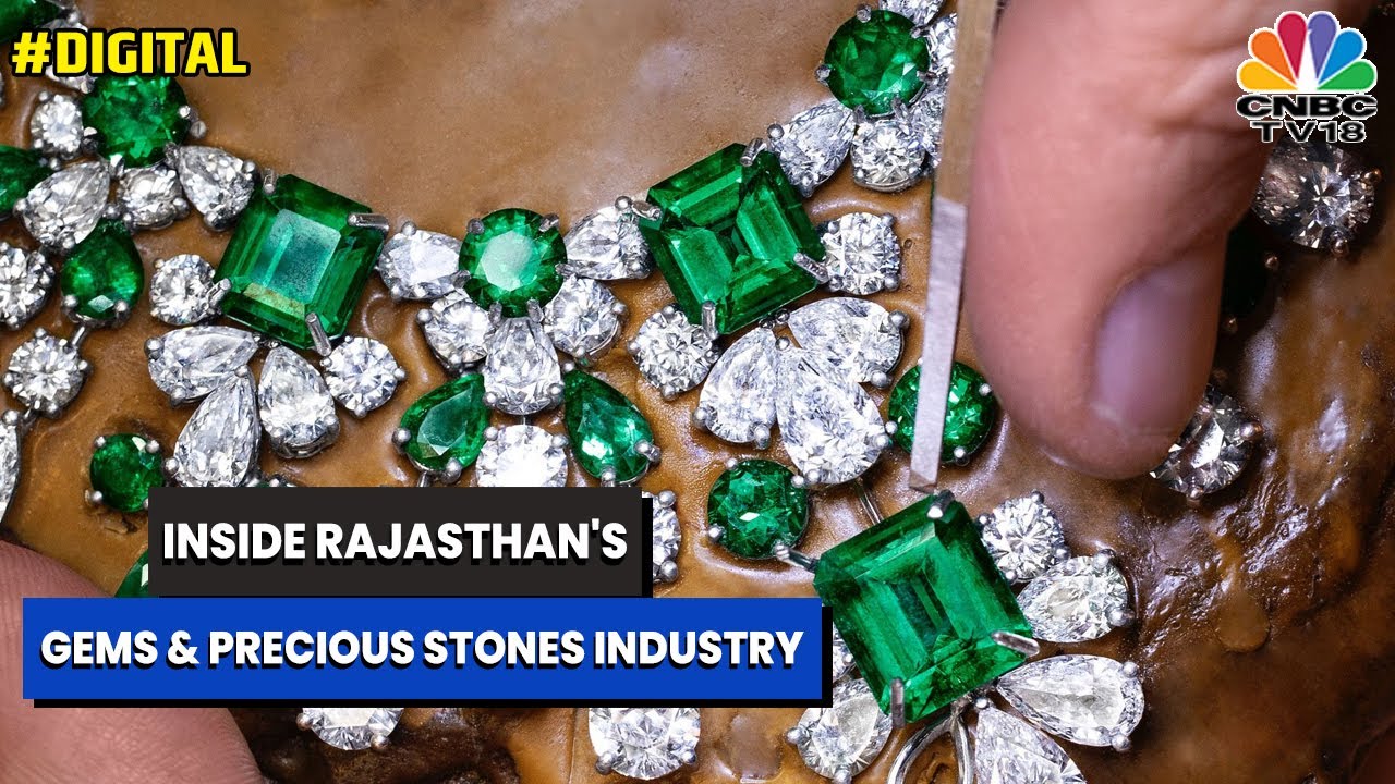 Inside Rajasthan's Gems & Precious Stones Industry | CNBC-TV18