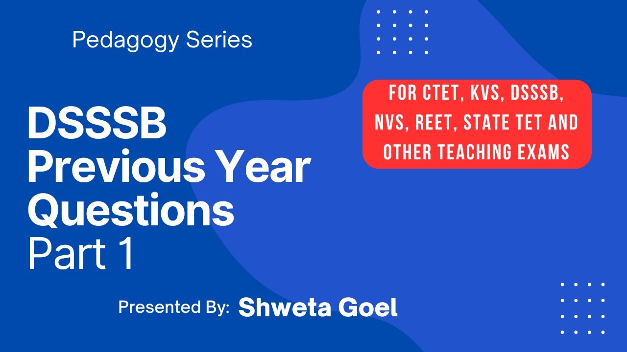 DSSSB Previous Year Questions | Part 1 | for the prep of DSSSB