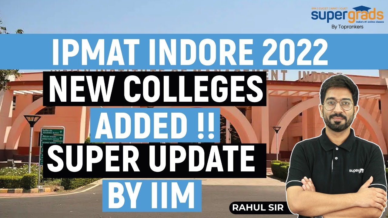 Super Update By IIM | New Colleges Added to IPMAT Indore 2022