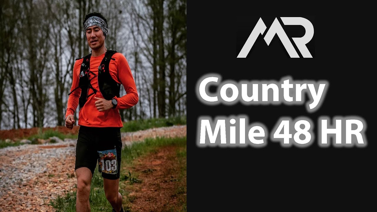 Country Mile 48 HR Race VLOG