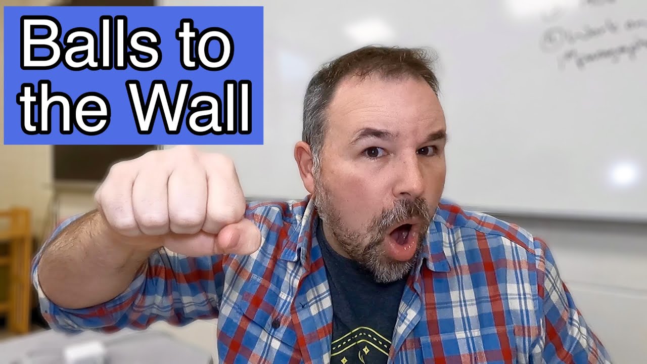 BALLS TO THE WALL | SUPER SHORT ENGLISH LESSON | ENGLISH IDIOM