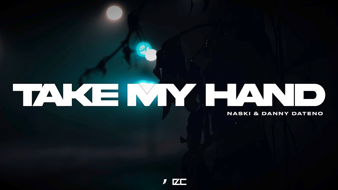 Naski & Danny Dateno - Take My Hand