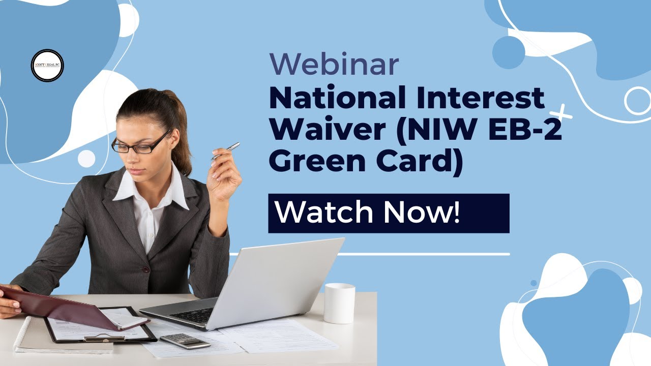 Webinar: National Interest Waiver (NIW EB-2 Green Card)