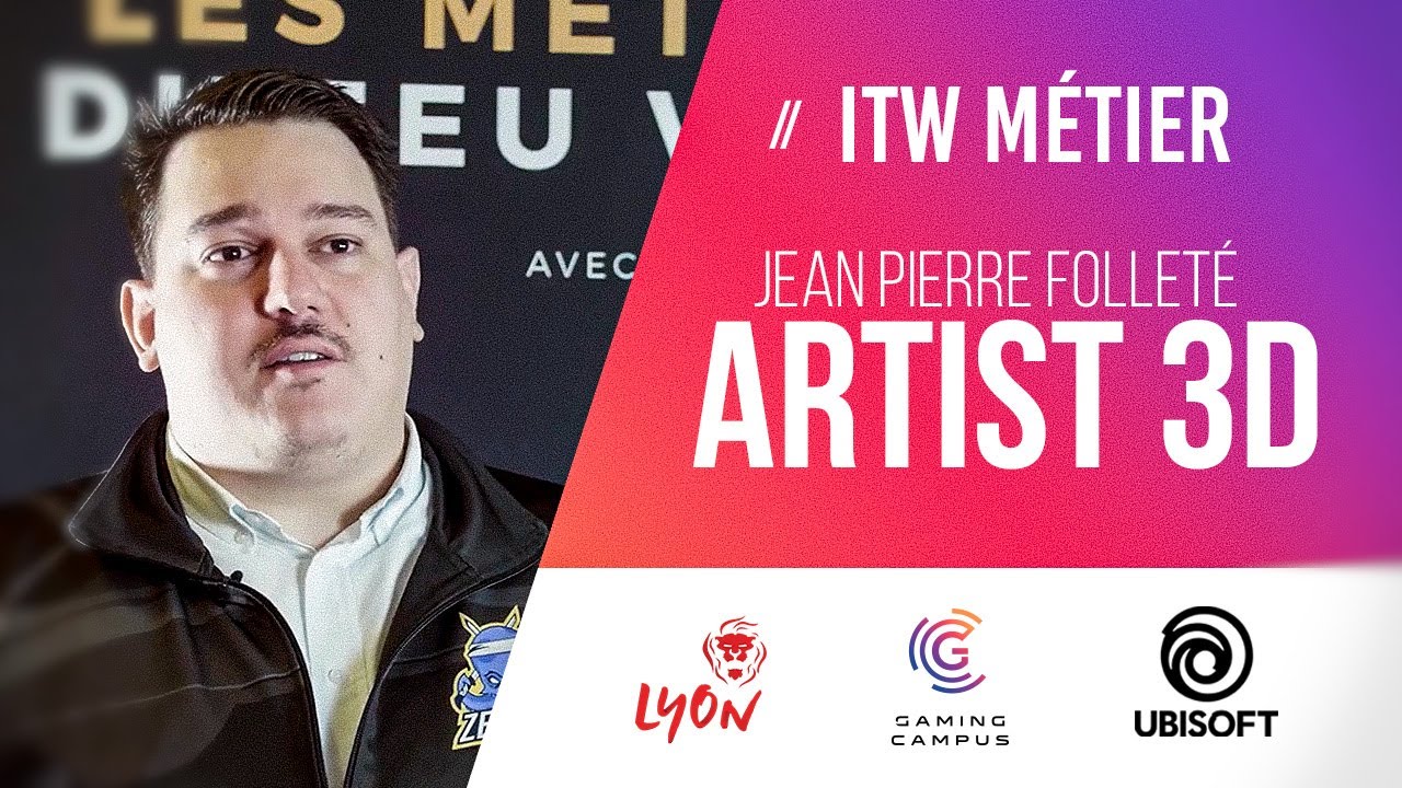 Jean Pierre - Interview métier Artist 3D - Ubisoft Lyon