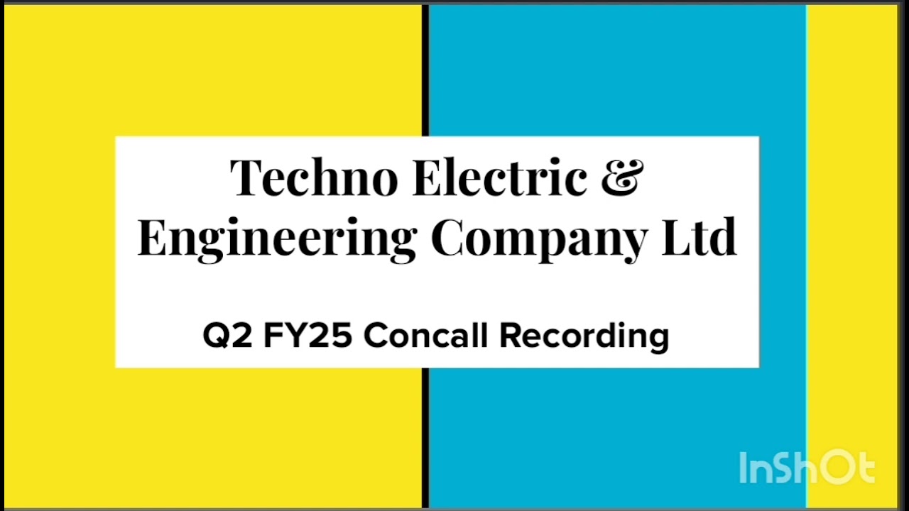 Techno Electric & Engineering Company Ltd Q2 FY2024-25 Earnings Conference Call