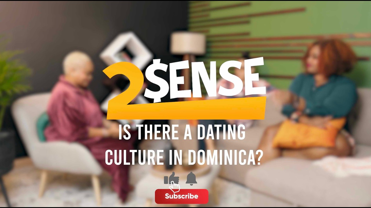 Dating Culture in Dominica | 2 SENSE S01 Ep02