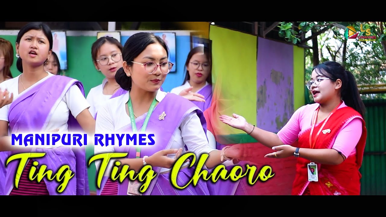 TING TING CHAORO  ( MANIPURI RHYMES ) KID’S CARE SCHOOL