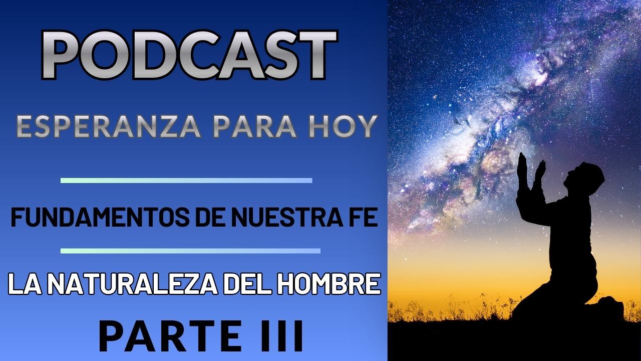 La naturaleza humana parte III