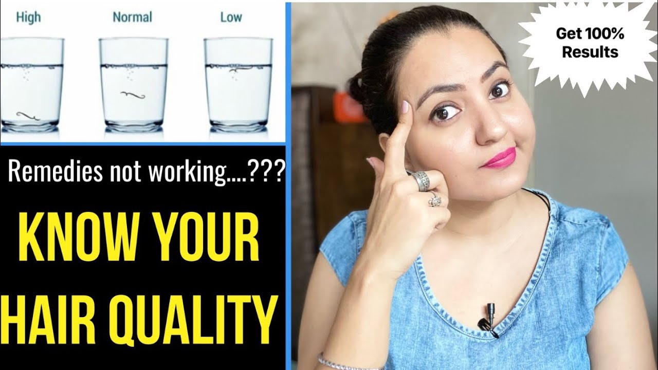 जानिए अपने बालों की QUALITY/ TYPE और कौन सी REMEDY देगी आपके 100% Results | Must Watch for All