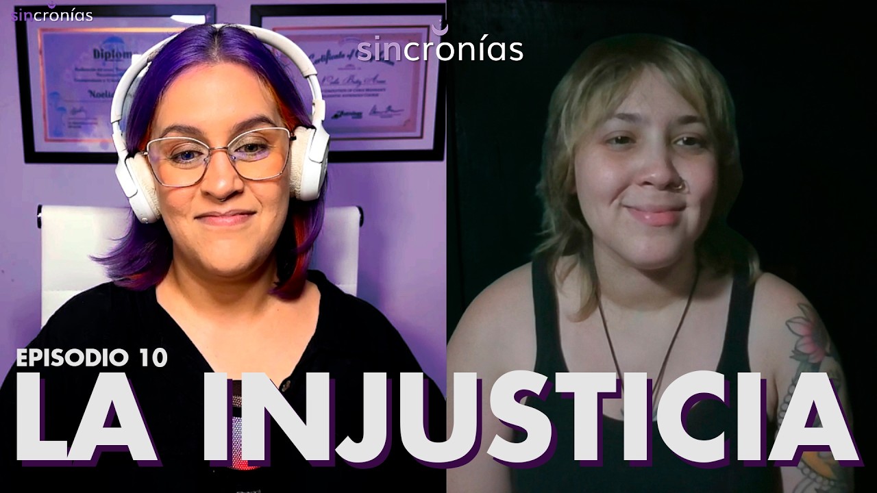 La Injusticia con Macarena | Episodio 10 | SINCRONIAS