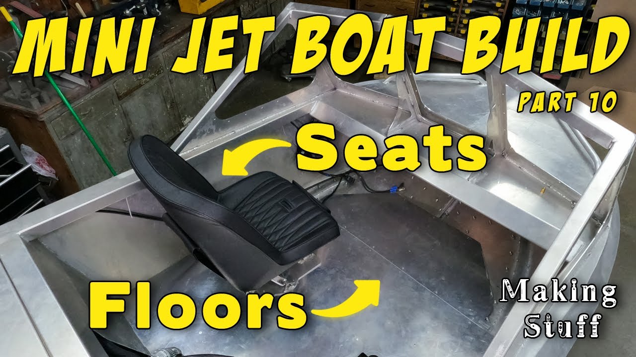 Mini Jet Boat Build - Seat, Floors and More