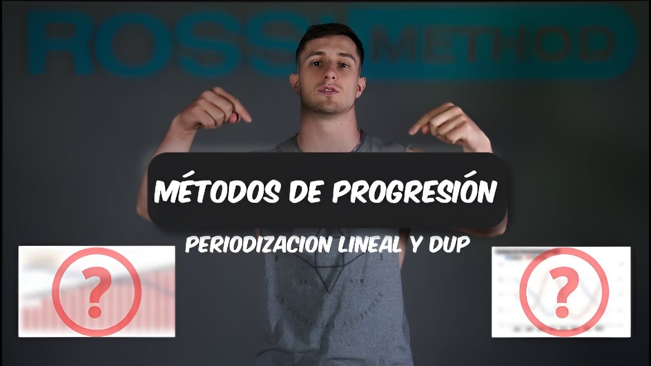 Métodos de progresión | Periodización lineal y DUP