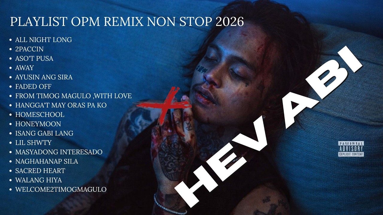 OPM REMIX NON STOP 2026 | HEV ABI Playlist 2026 🔥
