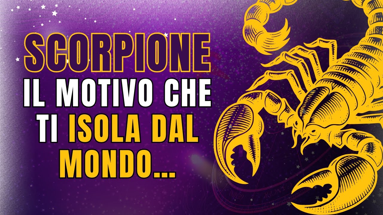 La VERITÀ nascosta sulla SOLITUDINE dello SCORPIONE