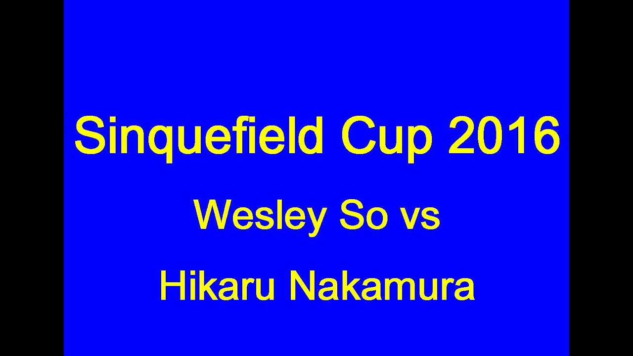 Wesley So vs Hikaru Nakamura - Sinquefield Cup 2016