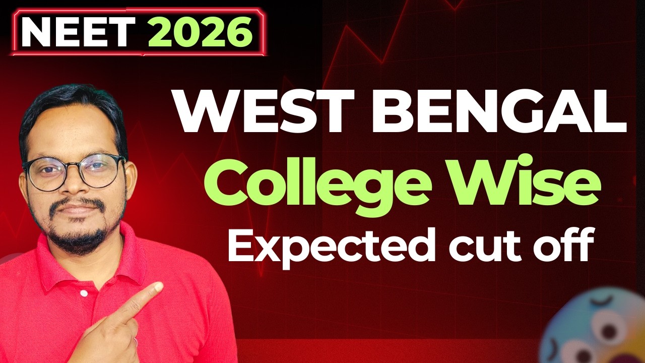 🔥 NEET 2026 West Bengal College Wise Expected Cut Off | MBBS Govt College Safe Score