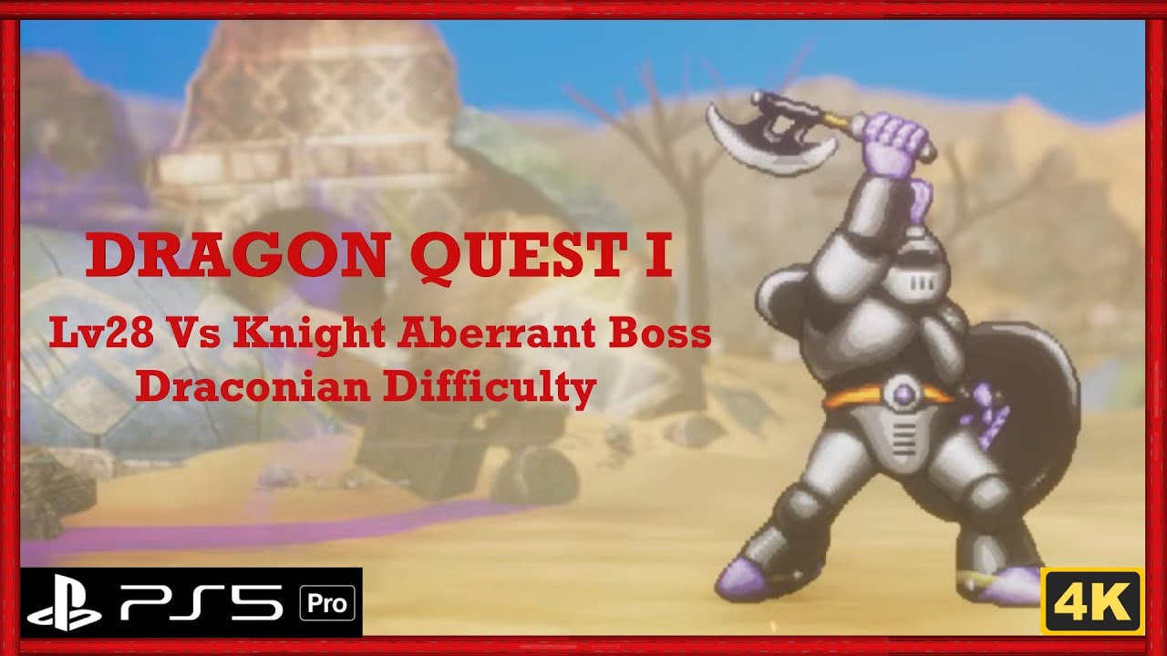 DRAGON QUEST I HD-2D Remake - Lv28 Vs Knight Aberrant Boss (Draconian Difficulty) & Build Timestamp