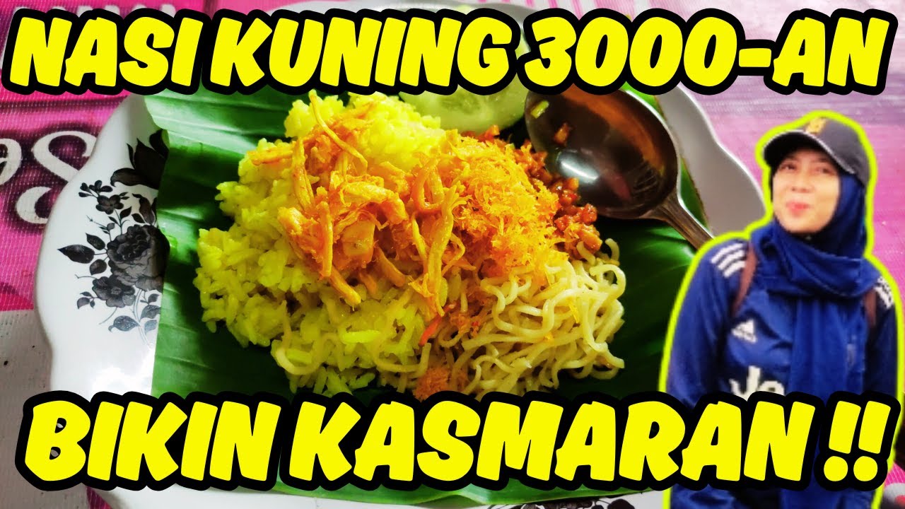 NASI KUNING KASMARAN - Nasi Kuning 3000-an Enak & Lengkap! Bikin Kasmaran Sama Rasanya! 😍💛