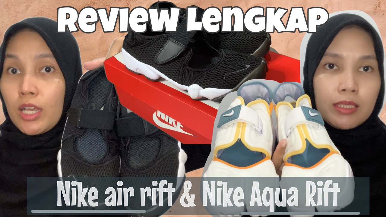 ARIZAL FAMILY | REVIEW LENGKAP SEPATU NIKE AIR RIFT / NIKE AQUA RIFT / CEK KEASLIAN SEPATU