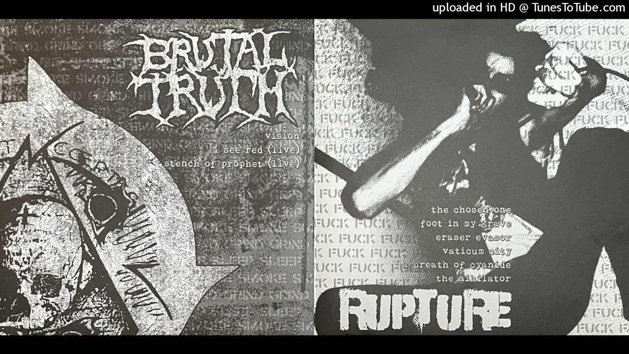 Brutal Truth / Rupture - Split