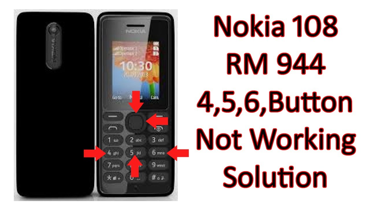 Nokia 108 Keypad Problem solutions 2017 || keypad button 4,5,6, problem jumper