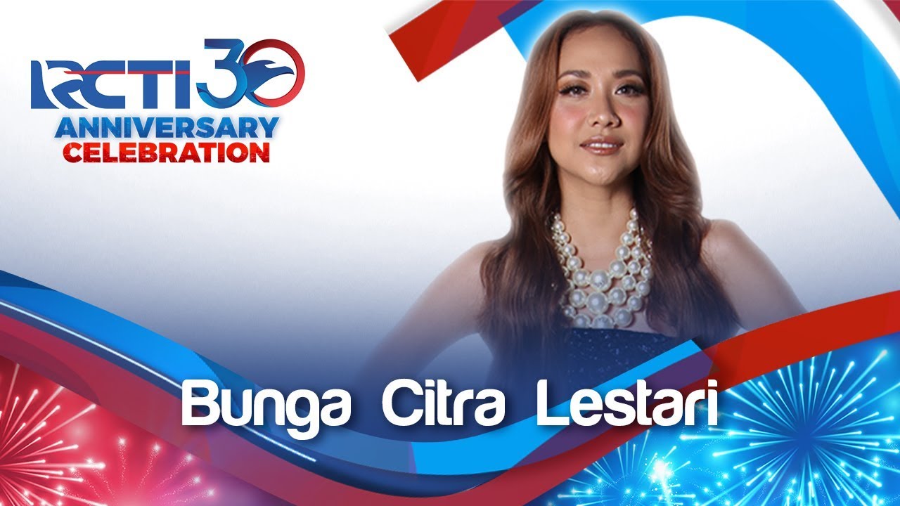 RCTI 30 : ANNIVERSARY CELEBRATION – BCL 