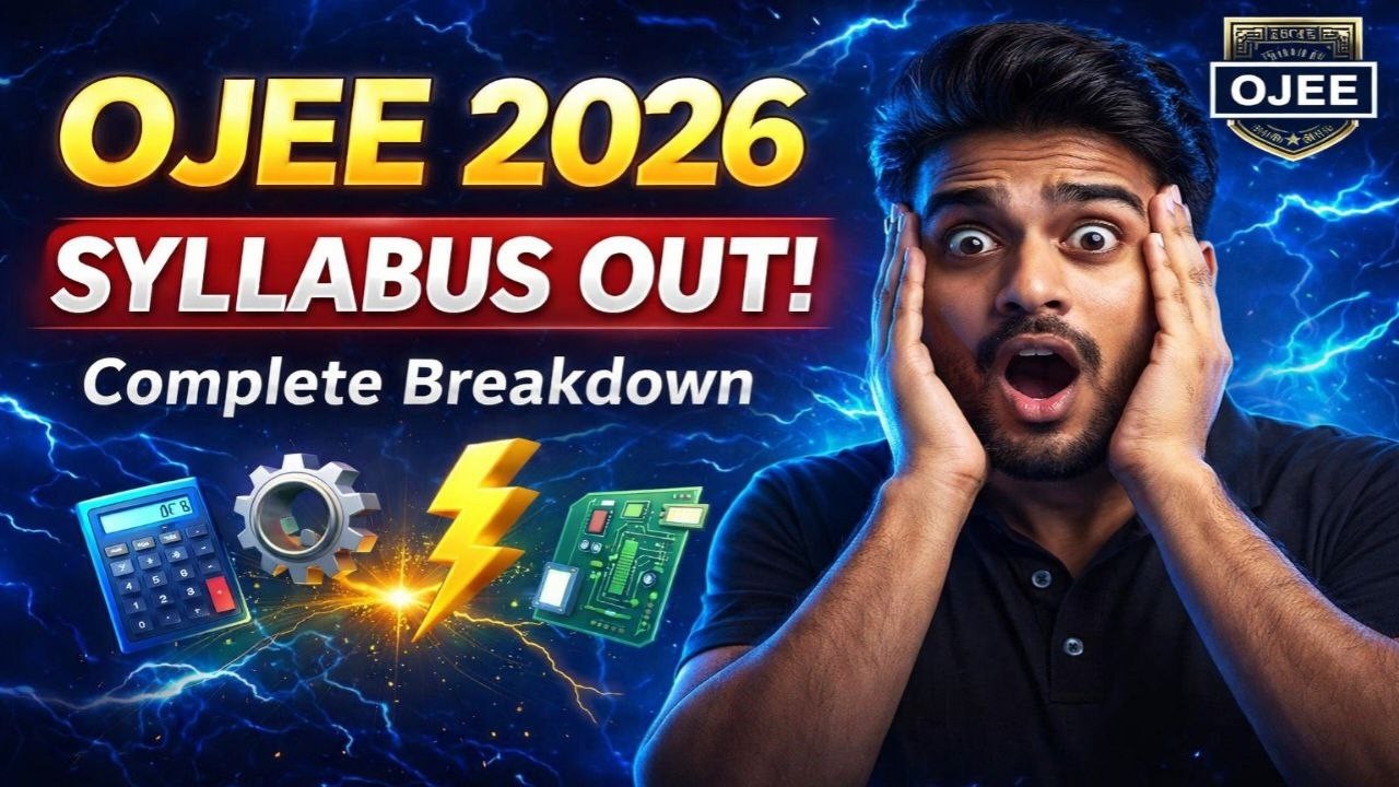 OJEE 2026 Syllabus 🔥| Complete Subject Wise Breakdown + Preparation Guidance | B.Tech Lateral Entry🔥
