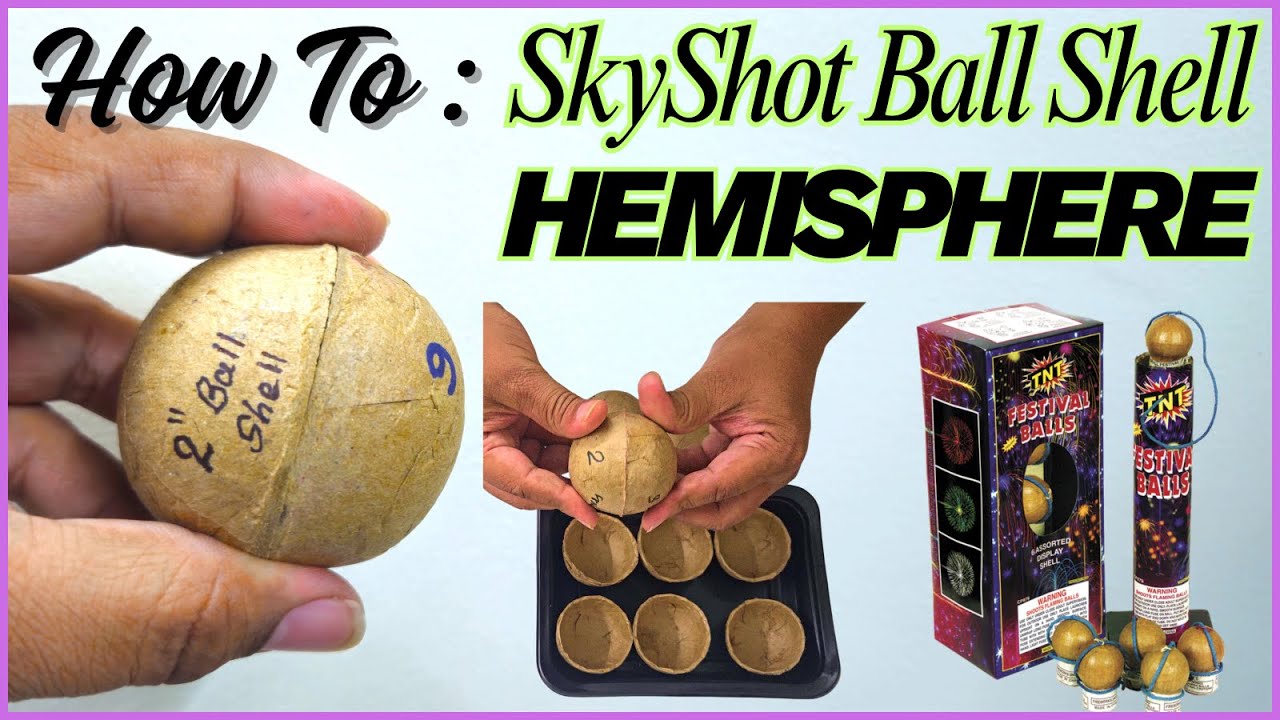 How To Make SkyShot Ball Shell Hemispheres For Fireworks | Easy to make Fireworks Shell Hemispheres