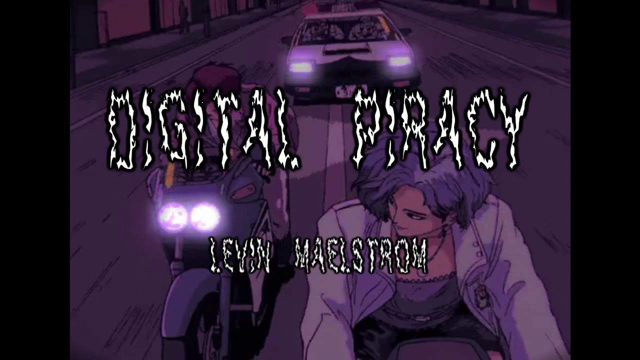 Digital Piracy (You Wouldn't Steal A Car) EXTENDED INSTRUMENTAL ~ Levin Maelstrom