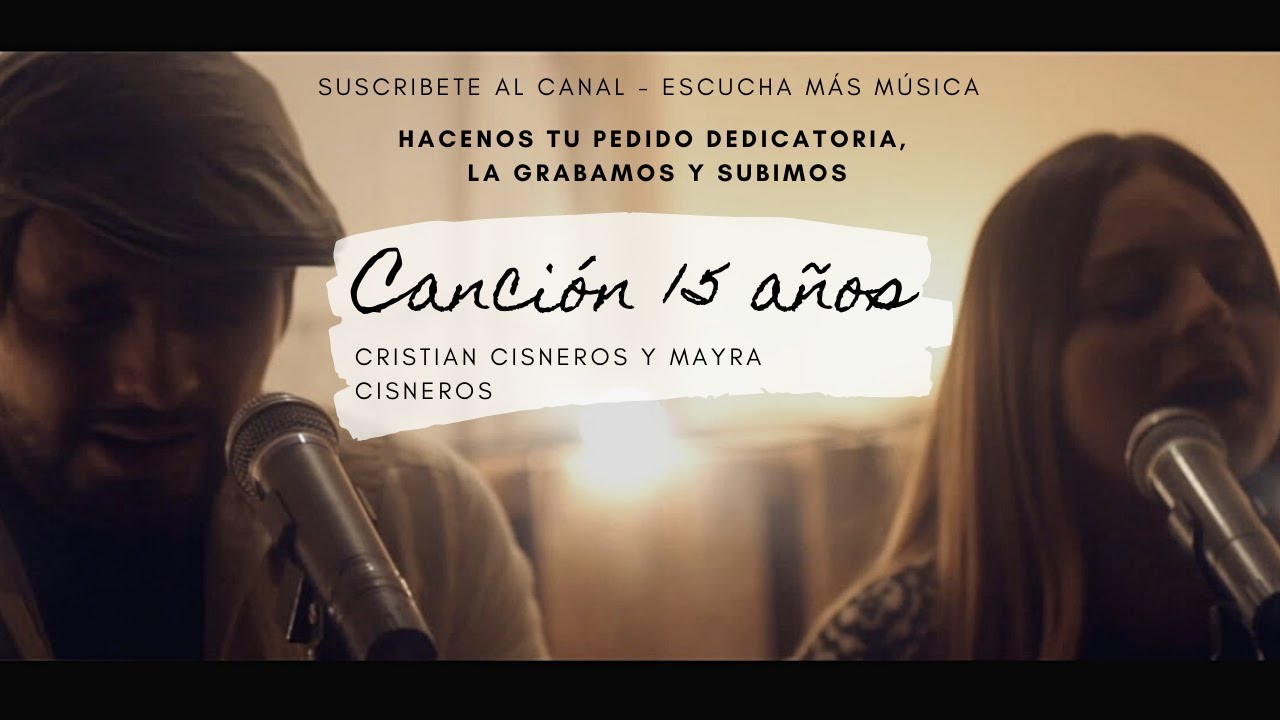 15 años para dedicar | Cristian Cisneros / Damaris (Videoclip)