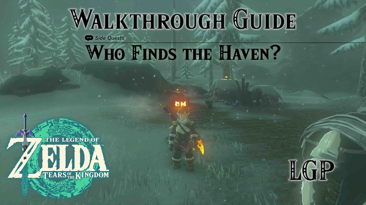 Tears Of The Kingdom | Who Finds The Haven? - Side Quest | Walkthrough Guide