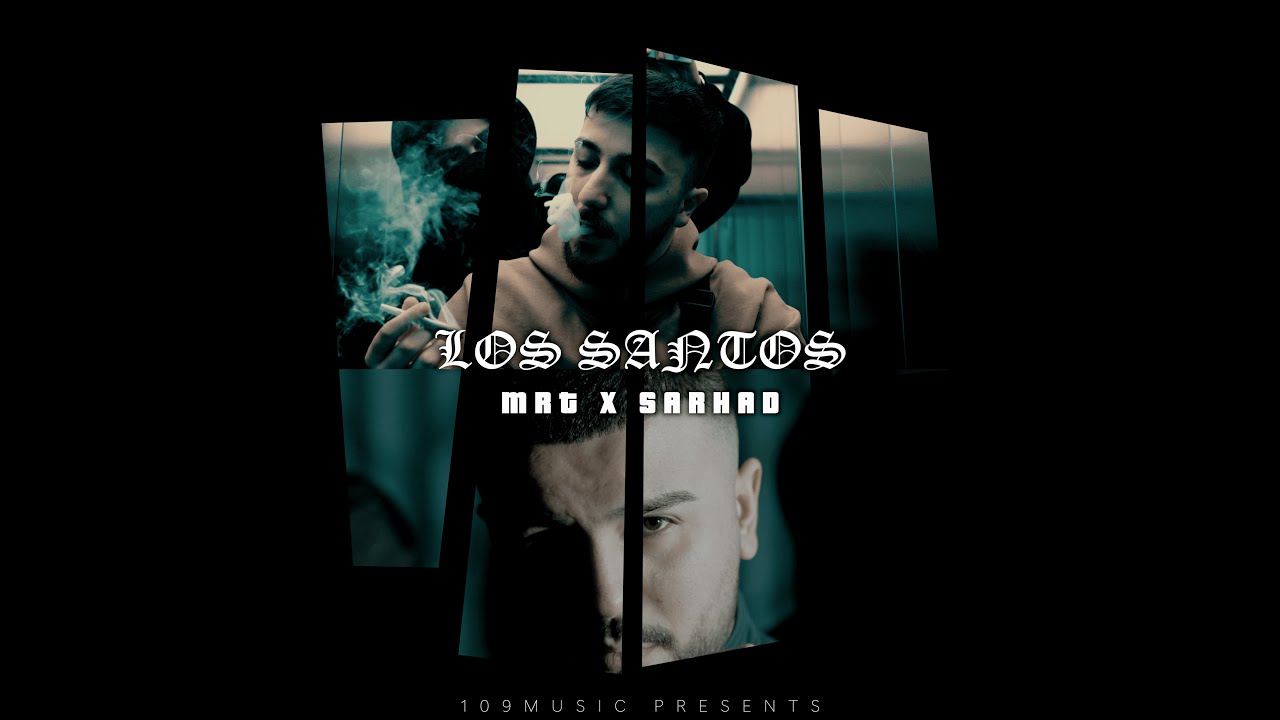 MRT x SARHAD - Los Santos (Official Video)