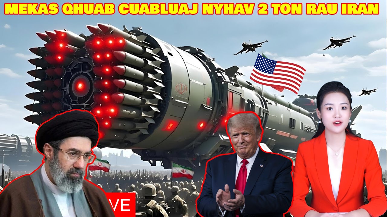 XOVXWM KUB 20/3: IRAN COV NOM TUAG YUAV TAG. MEKAS QHUAB BOOM NYHAV 2 TON TUA IRAN PUAS TSUAJ LOJ