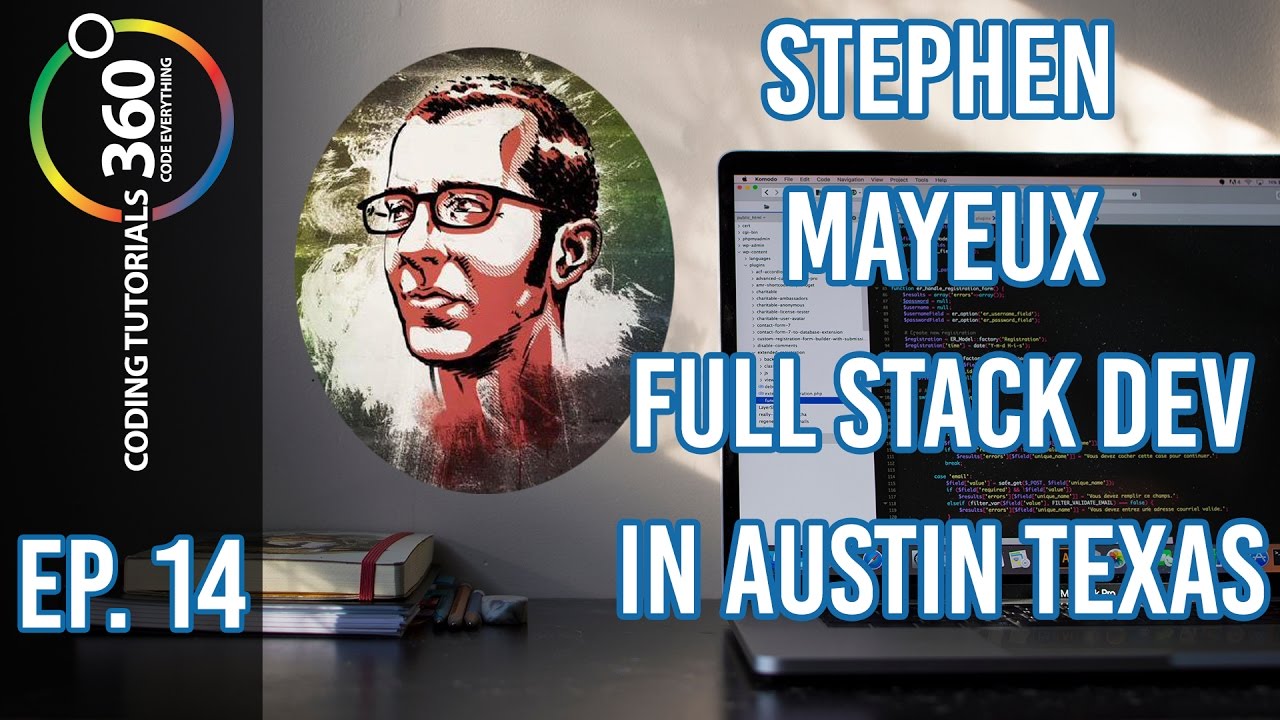 Stephen Mayeux on Software in Austin Texas | Behind the Code Episode 14