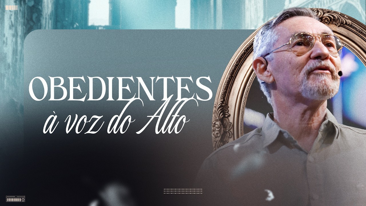 Obedientes à voz do alto: Ouça a voz de Deus e responda com fé. - Marconde Ernesto