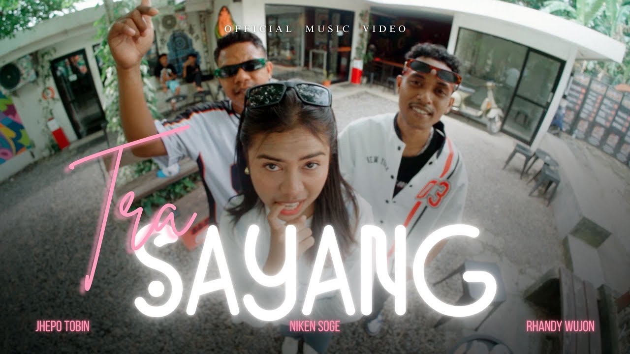 Niken Soge - TRA SAYANG feat Jhepo Tobin-Rhandy Wujon