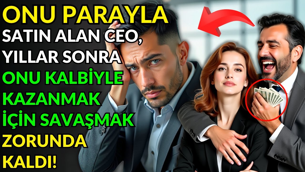 ONU PARAYLA SATIN ALAN CEO, YILLAR SONRA ONU KALBİYLE KAZANMAK İÇİN SAVAŞMAK ZORUNDA KALDI!