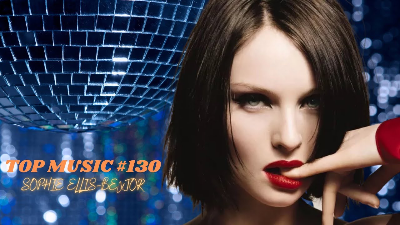 TOP MUSIC # 130 (Sophie Ellis-Bextor)