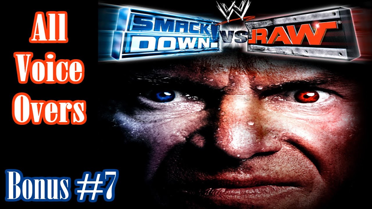 WWE SmackDown! vs. Raw: Bonus #7 (All Season Voice Overs)