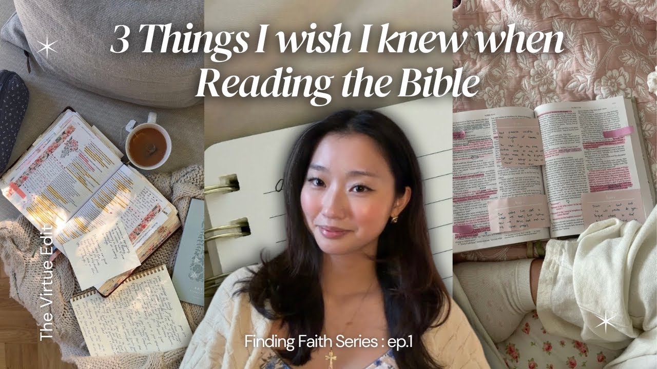 THREE Things I Wish I Knew Reading the Bible | Finding Faith Series Ep.1