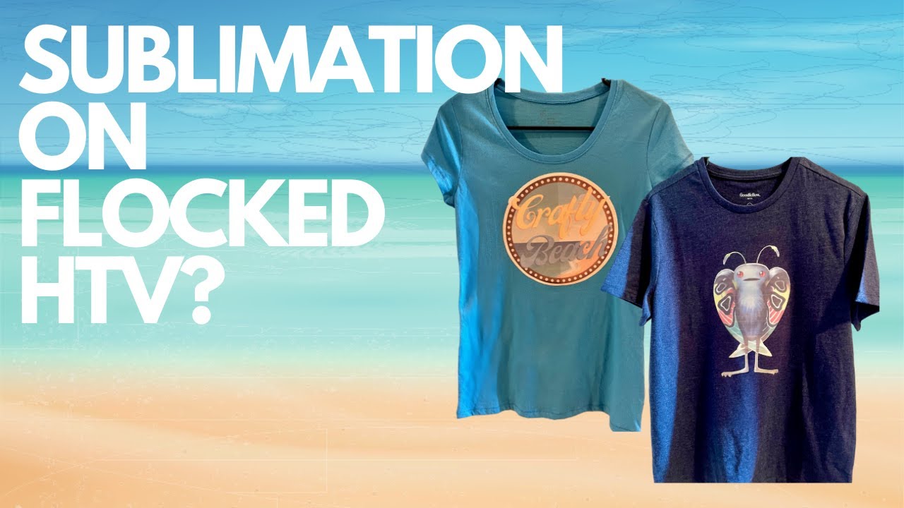 SUBLIMATION on FLOCKED HTV | How To Video (2 Cotton T-Shirts) Hacks